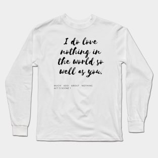 I Do Love Long Sleeve T-Shirt